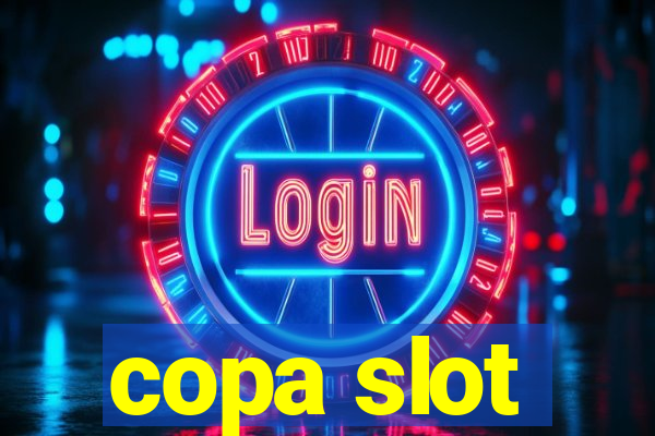 copa slot