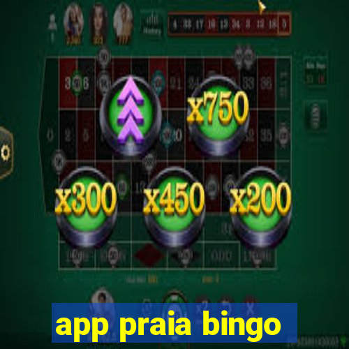 app praia bingo