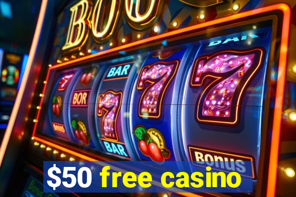 $50 free casino