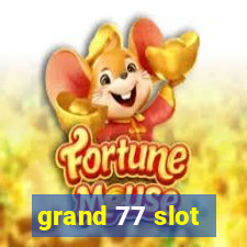 grand 77 slot