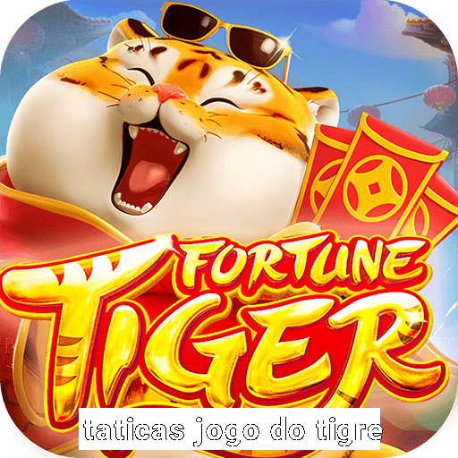 taticas jogo do tigre