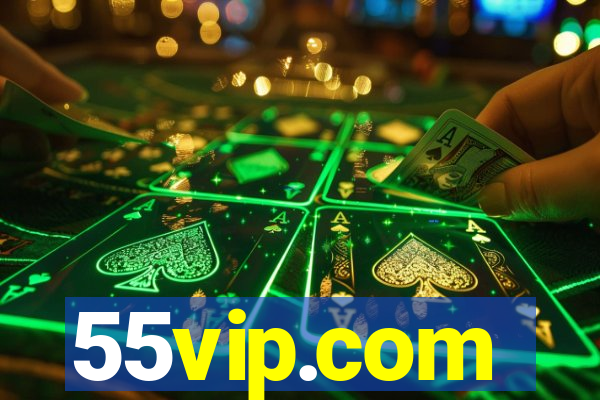 55vip.com