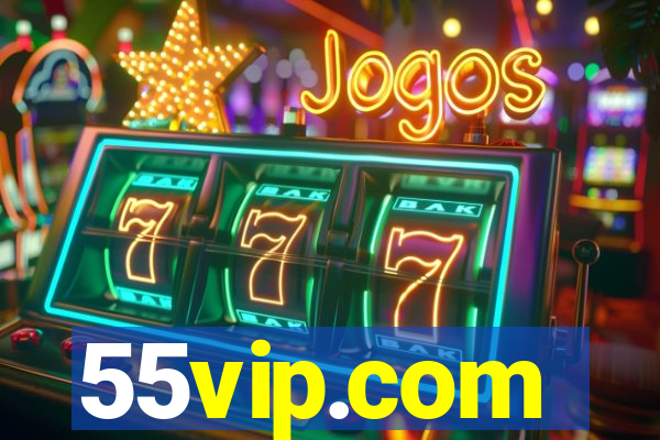 55vip.com