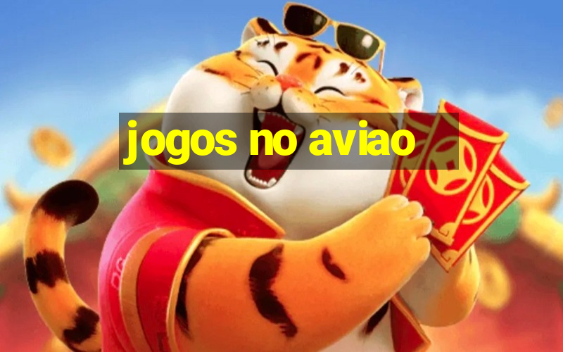 jogos no aviao