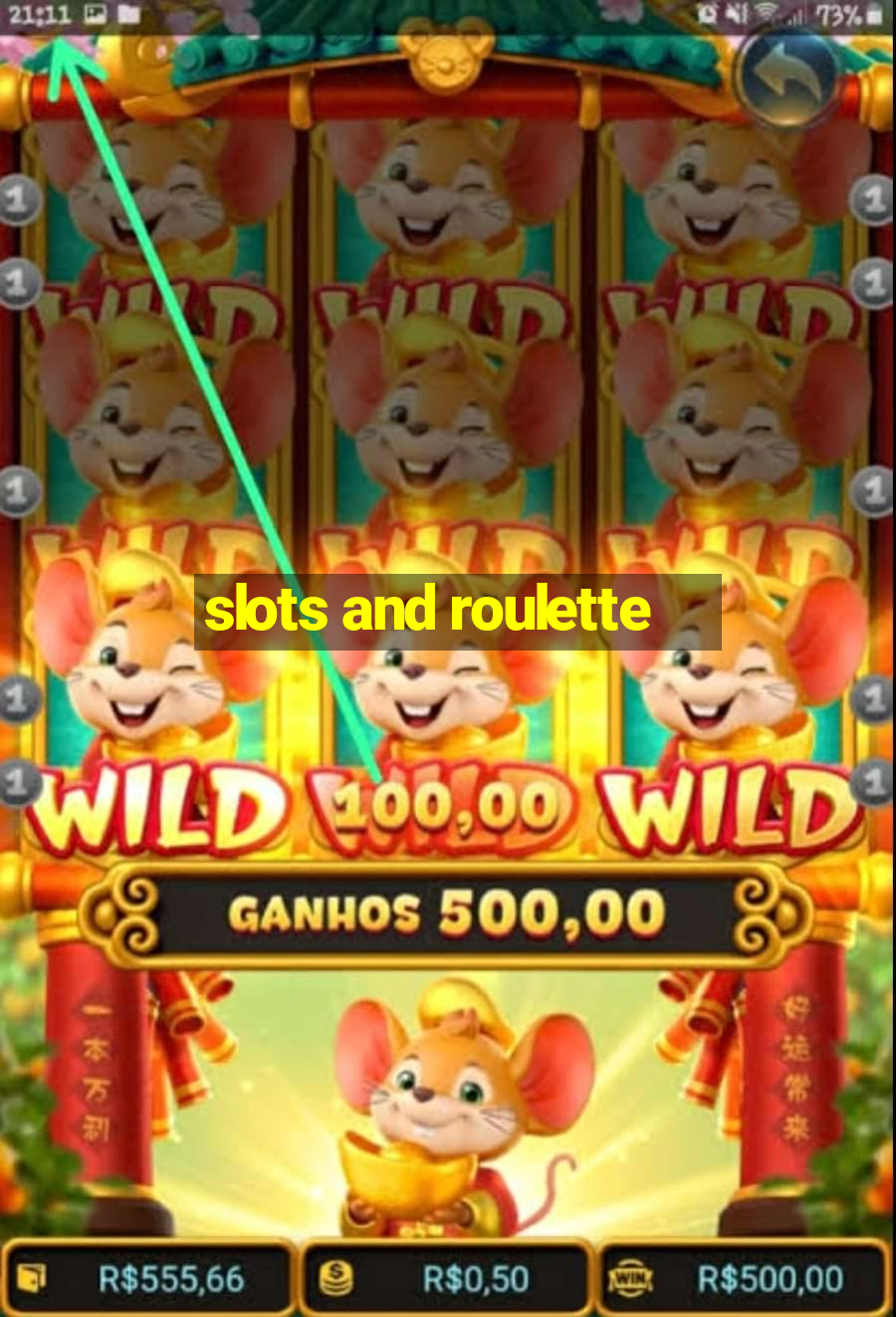 slots and roulette