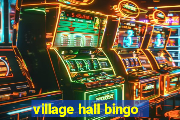 village hall bingo