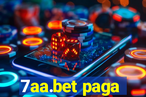 7aa.bet paga