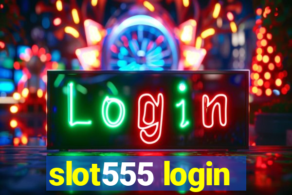 slot555 login