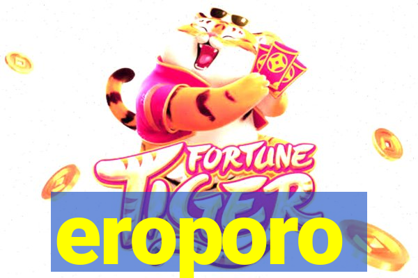 eroporo