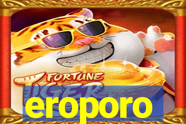 eroporo