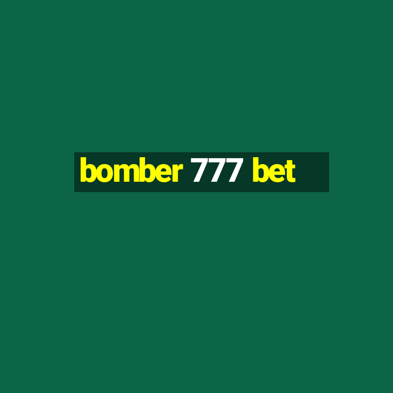 bomber 777 bet