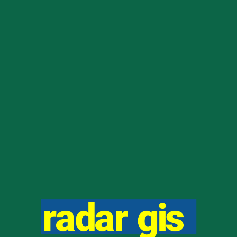 radar gis