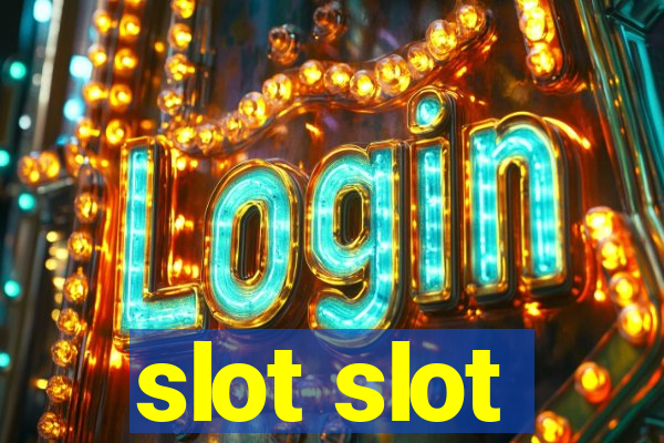 slot slot