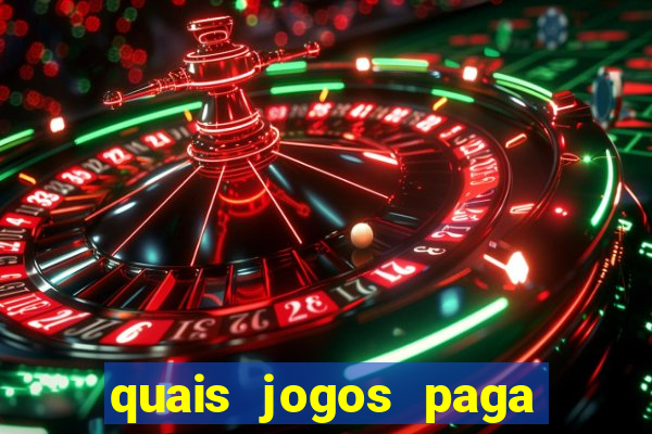 quais jogos paga dinheiro de verdade