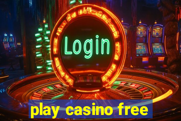 play casino free