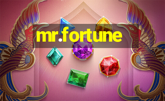 mr.fortune