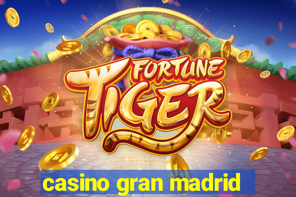 casino gran madrid