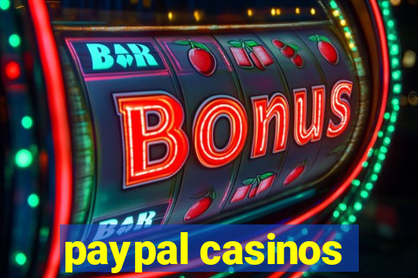 paypal casinos