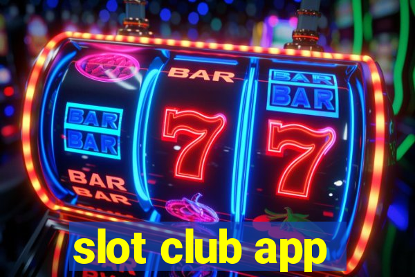 slot club app