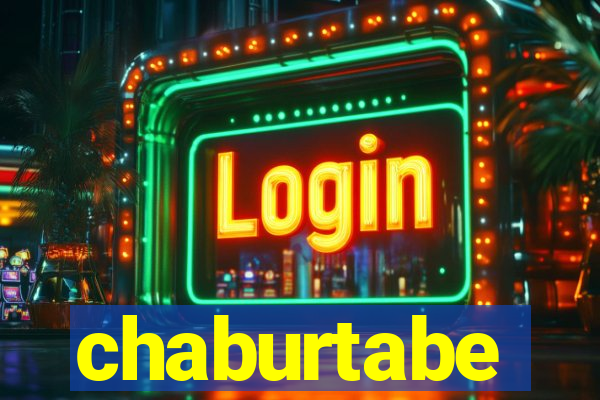 chaburtabe