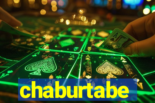 chaburtabe