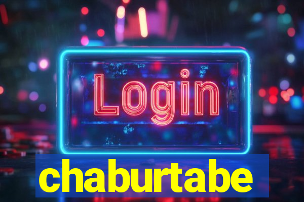 chaburtabe