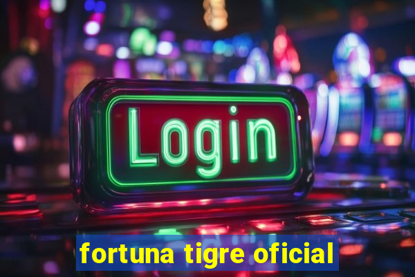 fortuna tigre oficial