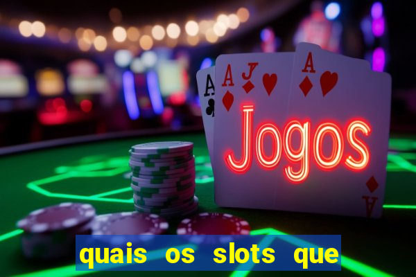 quais os slots que mais pagam