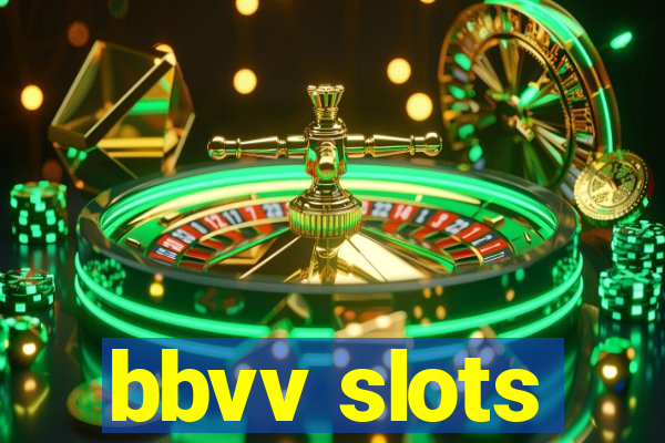 bbvv slots