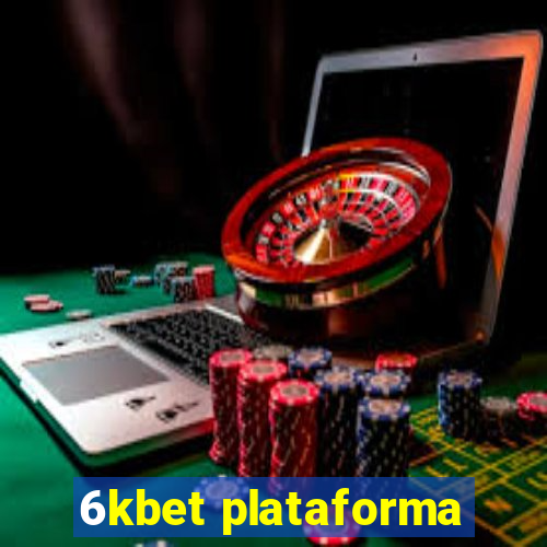 6kbet plataforma