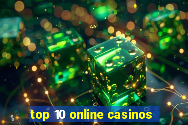 top 10 online casinos