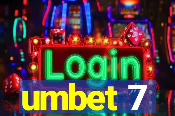 umbet 7