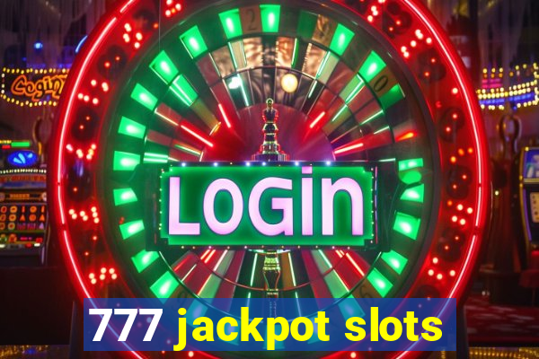 777 jackpot slots