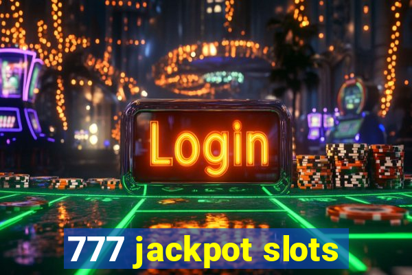 777 jackpot slots