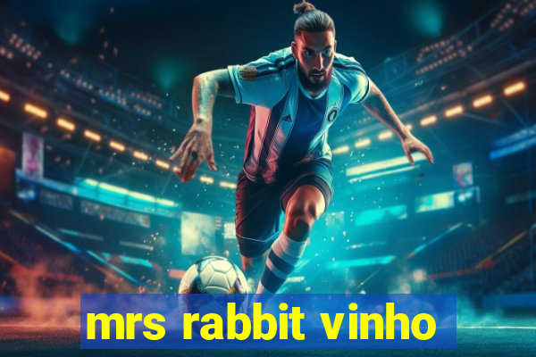 mrs rabbit vinho