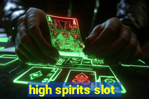 high spirits slot