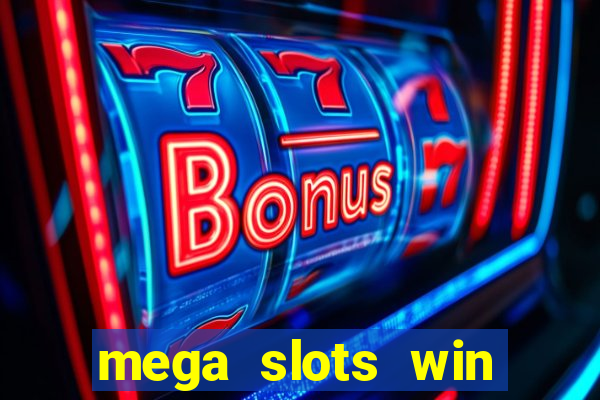 mega slots win real money