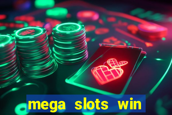 mega slots win real money