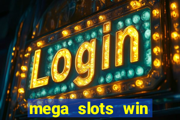 mega slots win real money