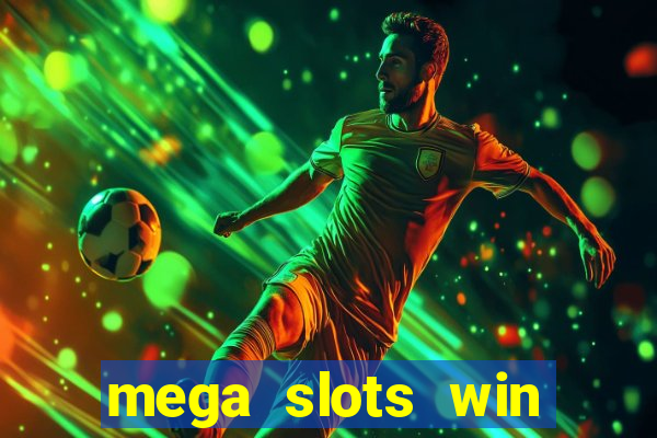 mega slots win real money