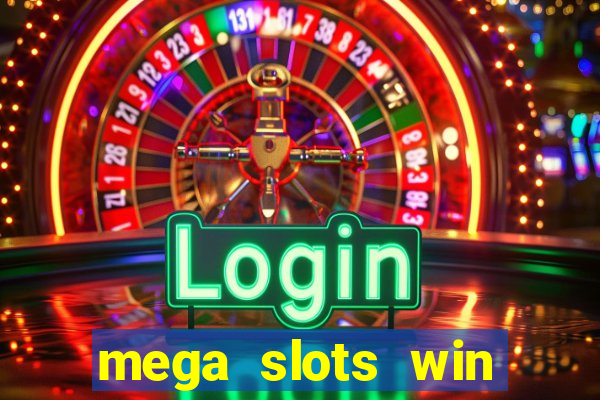 mega slots win real money