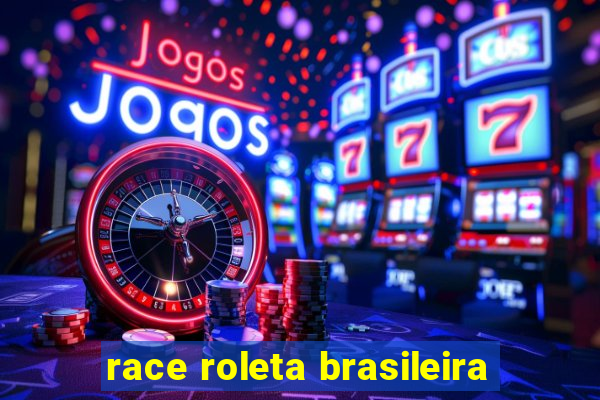 race roleta brasileira