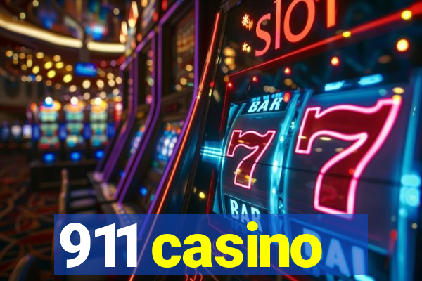 911 casino