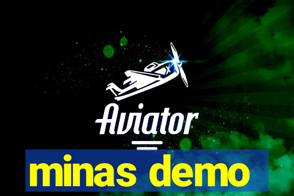 minas demo