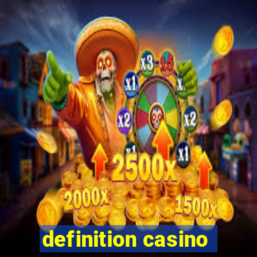 definition casino