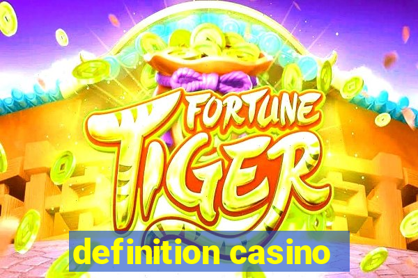 definition casino