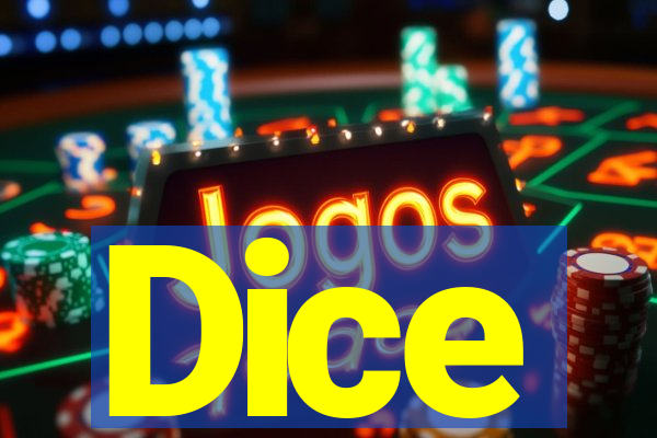 Dice