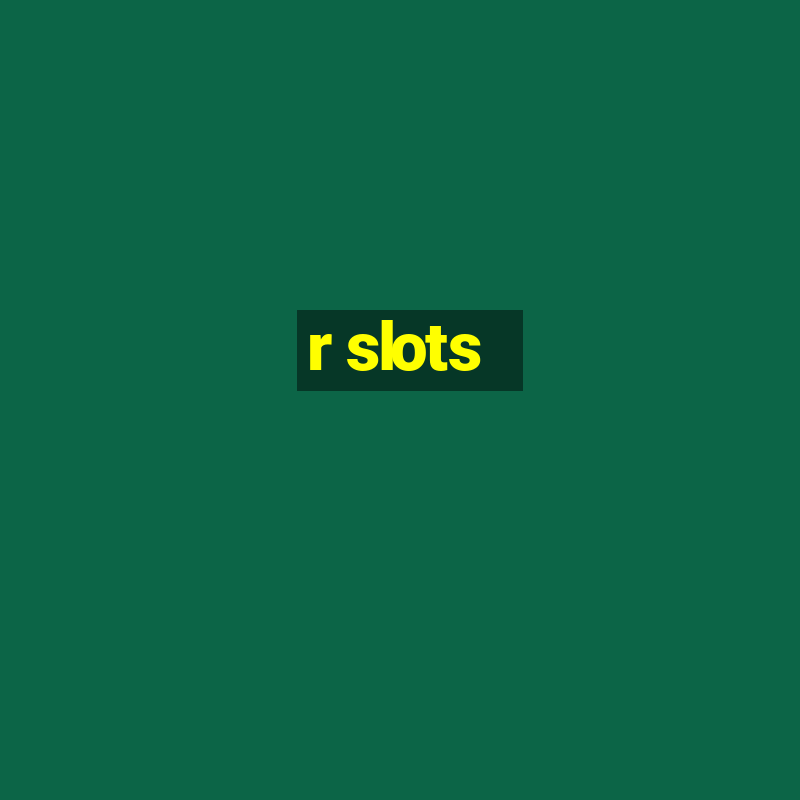 r slots