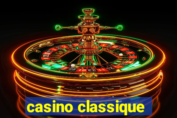 casino classique