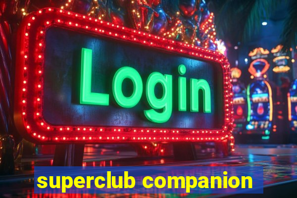 superclub companion